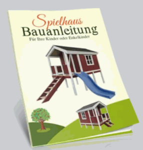 Spielhaus Bauanleitung